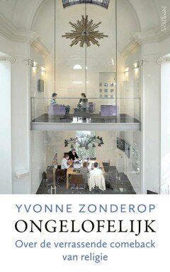 Ongelofelijk (Nieuw), Verzenden, Nieuw, Yvonne Zonderop