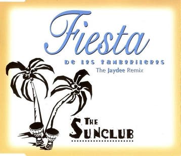 cd single - The Sunclub - Fiesta De Los Tamborileros (The..., Verzenden, Zo goed als nieuw, Overige genres