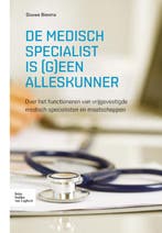 De medisch specialist is (g)een alleskunner 9789036810425, Boeken, Verzenden, Gelezen, Douwe Biesma