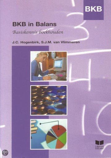 Basiskennis Boekhouden / BKB in balans 9789041504739, Boeken, Verzenden, Zo goed als nieuw, Sarina van Vlimmeren