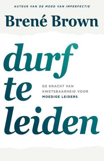 Durf te leiden - Brené Brown 9789400511071, Boeken, Verzenden, Zo goed als nieuw, Brené Brown