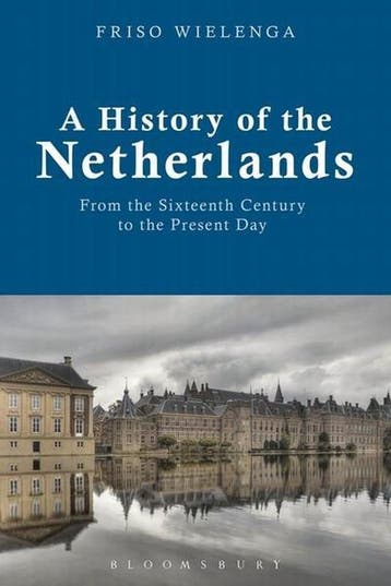 History Of The Netherlands 9781472569592 Friso Wielenga, Verzenden, Gelezen, Friso Wielenga