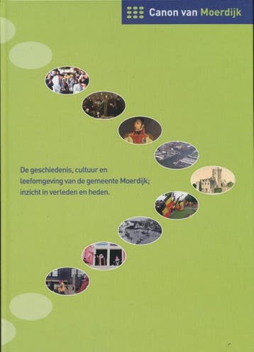 Canon van Moerdijk - Stichting Cultuur Moerdijk, Verzenden, Gelezen, Stichting Cultuur Moerdijk