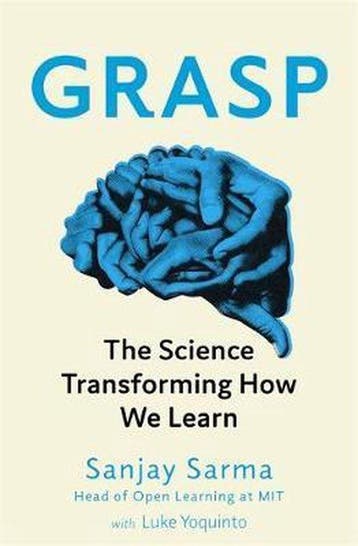 Grasp The Science Transforming How We Learn - Sanjay Sarma, Verzenden, Zo goed als nieuw, Sanjay Sarma