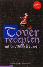 Toverrecepten Uit De Middeleeuwen, Boeken, Ophalen of Verzenden, Nieuw