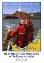 De overtocht naar Normandie en de Kanaaleilanden, Verzenden, Zo goed als nieuw, B. Hoekendijk