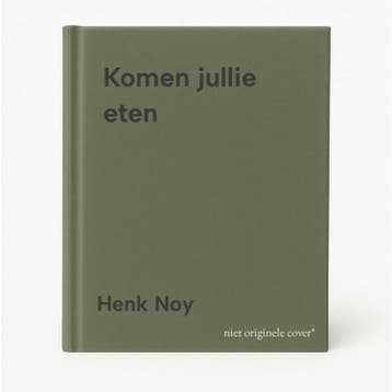 Komen jullie eten - Henk Noy 9789026932755, Verzenden, Zo goed als nieuw, Henk Noy