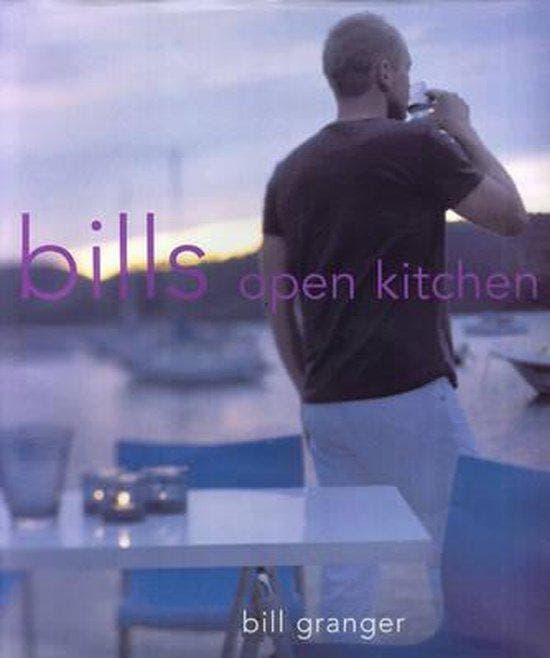 BillS Open Kitchen 9781740452267 Bill Granger, Boeken, Taal | Engels, Gelezen, Verzenden