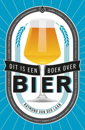 Dit is een boek over bier - Raymond van der Laan, Verzenden, Zo goed als nieuw, Raymond van der Laan