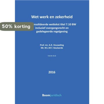 Wet werk en zekerheid (WWZ) / 2016 / Boom Juridische, Verzenden, Zo goed als nieuw