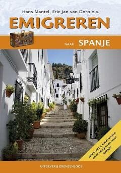 Emigreren naar Spanje - E.J. van Dorp 9789077698310, Verzenden, Zo goed als nieuw, E.J. van Dorp