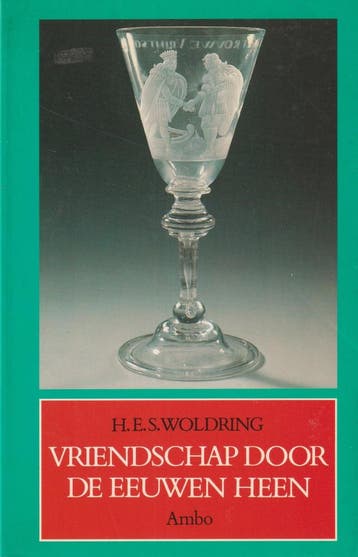 Vriendschap door de eeuwen heen - H.E.S. Woldring, Verzenden, Gelezen, H.E.S. Woldring