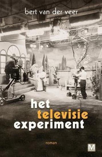 Het televisie experiment 9789460681363 Bert van der Veer, Verzenden, Gelezen, Bert van der Veer