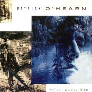 cd - Patrick OHearn - Rivers Gonna Rise, Verzenden, Zo goed als nieuw
