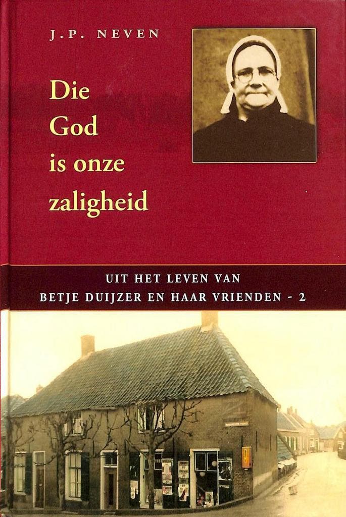 Die God is onze zaligheid 9789033122286 J.P. Neven, Boeken, Godsdienst en Theologie, Zo goed als nieuw, Verzenden