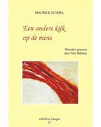 Een andere kijk op de mens / Schrift en Liturgie / 27, Boeken, Verzenden, Gelezen, M. Zundel