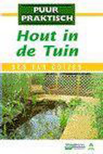 Hout in de tuin / Puur praktisch - B. van Ooijen, Boeken, Verzenden, Gelezen, B. van Ooijen