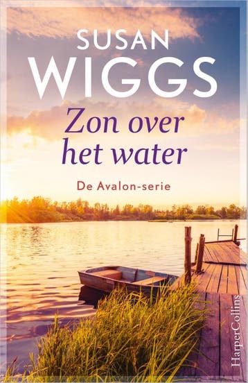 Zon over het water / Avalon / 7 - Susan Wiggs 9789402707274, Verzenden, Zo goed als nieuw, Susan Wiggs