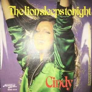 vinyl single 7 inch - Cindy - The Lion Sleeps Tonight, Verzenden, Zo goed als nieuw, 7 inch, Pop