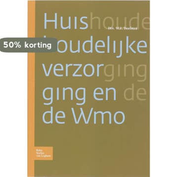 Huishoudelijke verzorging en de WMO - W.F. Deelstra, Verzenden, Zo goed als nieuw, W.F. Deelstra