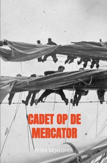 Cadet op de Mercator - Peter Dejaegher 9789464489019, Boeken, Verzenden, Gelezen, Peter Dejaegher