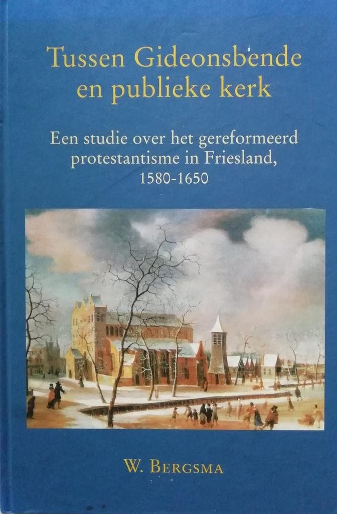 Tussen Gideonsbende en publieke kerk / Fryske histoaryske, Boeken, Geschiedenis | Wereld, Gelezen, Verzenden