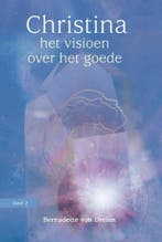 Christina Deel 2: Het visioen over het goede - Bernadette vo, Verzenden, Nieuw