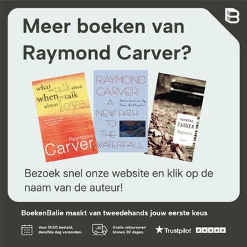 Een kleine weldaad - Raymond Carver 9789028232075, Boeken, Verzenden, Zo goed als nieuw, Raymond Carver