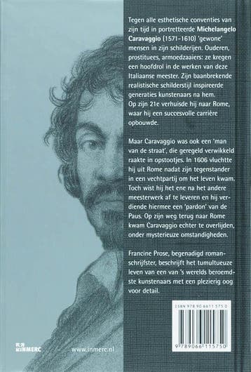 Caravaggio / Bevlogen levens 9789066115750 F. Prose, Boeken, Verzenden, Gelezen, F. Prose
