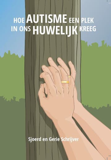 Hoe Autisme Een Plek In Ons Huwelijk Kreeg | Nieuw, Ophalen of Verzenden, Nieuw, Sjoerd Schrijver; Gerie Schrijver