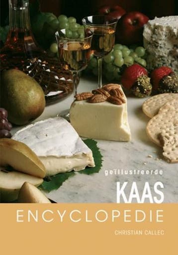 Geillustreerde kaas encyclopedie | 9789036611718 | C. Callec, Ophalen of Verzenden, Zo goed als nieuw, C. Callec