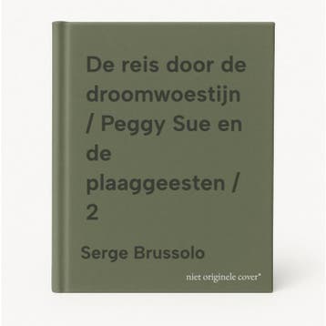 De reis door de droomwoestijn / Peggy Sue en de plaaggeesten, Verzenden, Gelezen, Serge Brussolo