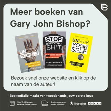 Stop Doing That Sht End SelfSabotage and Demand Your Life, Verzenden, Zo goed als nieuw, Gary John Bishop