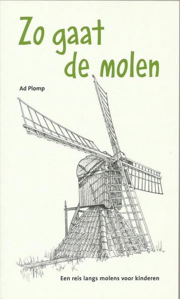 Zo gaat de molen - A. Plomp 9789075689235, Verzenden, Gelezen, A. Plomp