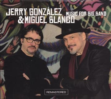 cd - jerry gonzalez &amp; miguel blanco - MUSIC FOR BIG B..., Verzenden, Zo goed als nieuw