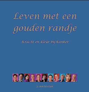 Leven met een gouden randje 9789090247601, Verzenden, Zo goed als nieuw, C.A.M. van Doremalen