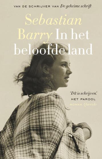In het beloofde land - Sebastian Barry 9789021446509, Boeken, Romans, Verzenden, Gelezen, Sebastian Barry