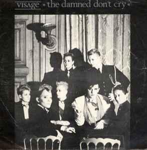 vinyl single 7 inch - Visage - The Damned Dont Cry, Verzenden, Zo goed als nieuw, 7 inch, Overige genres