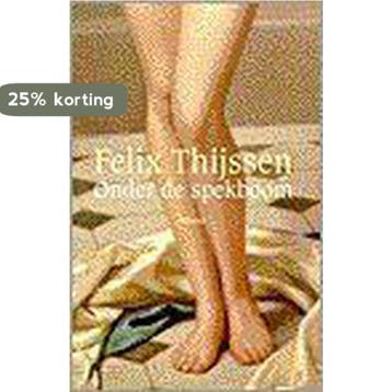 ONDER DE SPEKBOOM - Felix Thijssen 9789024534661, Verzenden, Gelezen, Felix Thijssen