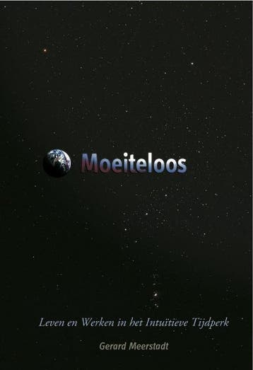 Moeiteloos - Gerard Meerstadt 9789490737016, Verzenden, Zo goed als nieuw, Gerard Meerstadt