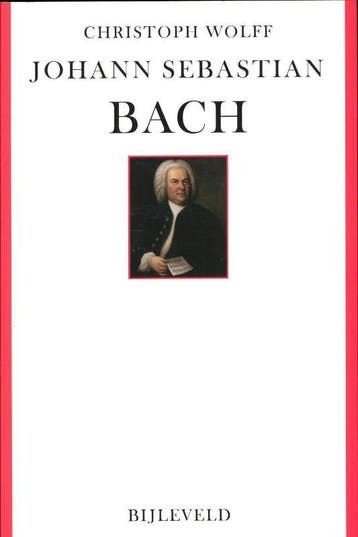 Johann Sebastian Bach 9789061317944 Christoph Wolff, Boeken, Verzenden, Zo goed als nieuw, Christoph Wolff