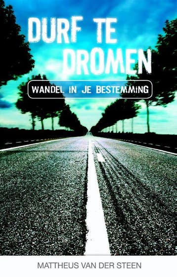 Durf te dromen - Mattheus van der Steen 9789079403011, Boeken, Verzenden, Zo goed als nieuw, Mattheus van der Steen