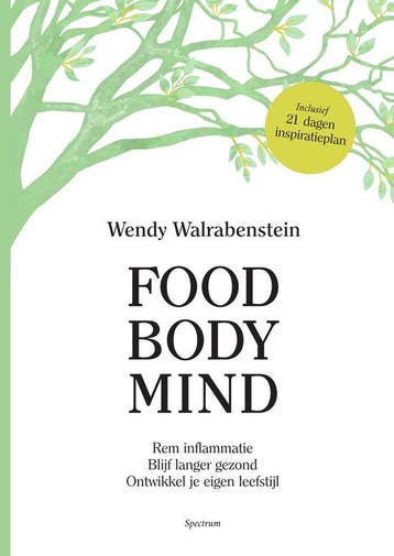 9789000373703 Food Body Mind | Tweedehands, Verzenden, Gelezen, Wendy Walrabenstein