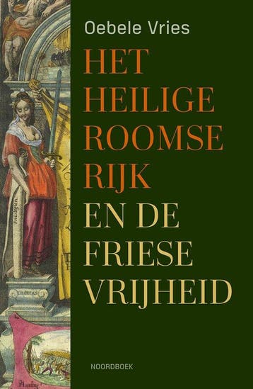 9789464714159 Het Heilige Roomse Rijk en de Friese vrijheid, Boeken, Verzenden, Nieuw, Oebele Vries