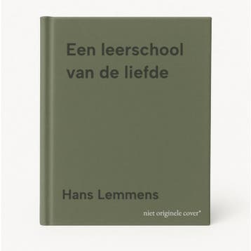 Een leerschool van de liefde - Hans Lemmens 9789491748530, Verzenden, Gelezen, Hans Lemmens