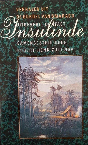 INSULINDE             VERHALEN UIT DE GORDEL VAN SMARAGD, Verzenden, Gelezen, ZUIDINGA