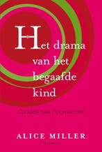 Drama Van Het Begaafde Kind | Alice Miller, Boeken, Ophalen of Verzenden, Nieuw, Alice Miller