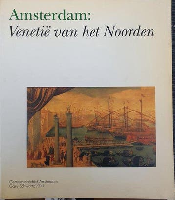 AMSTERDAM, VENETIE VAN NOORDEN (GEB - De Roever, Boeken, Verzenden, Gelezen