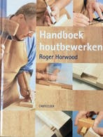 HANDBOEK HOUTBEWERKEN 9789021329048 R. Horwood, Boeken, Verzenden, Zo goed als nieuw, R. Horwood