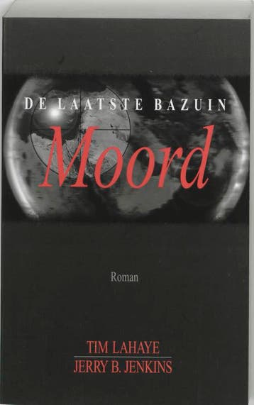Moord / De laatste bazuin / 6 - Tim LaHaye 9789024262366, Boeken, Verzenden, Gelezen, Tim LaHaye